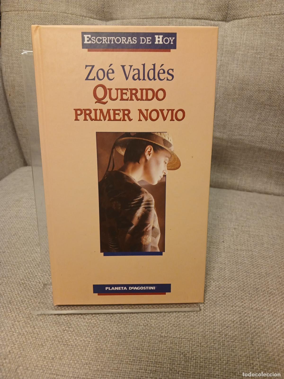 Oggetti Antichi: Querido primer novio - Zo&eacute; Vald&eacute;s