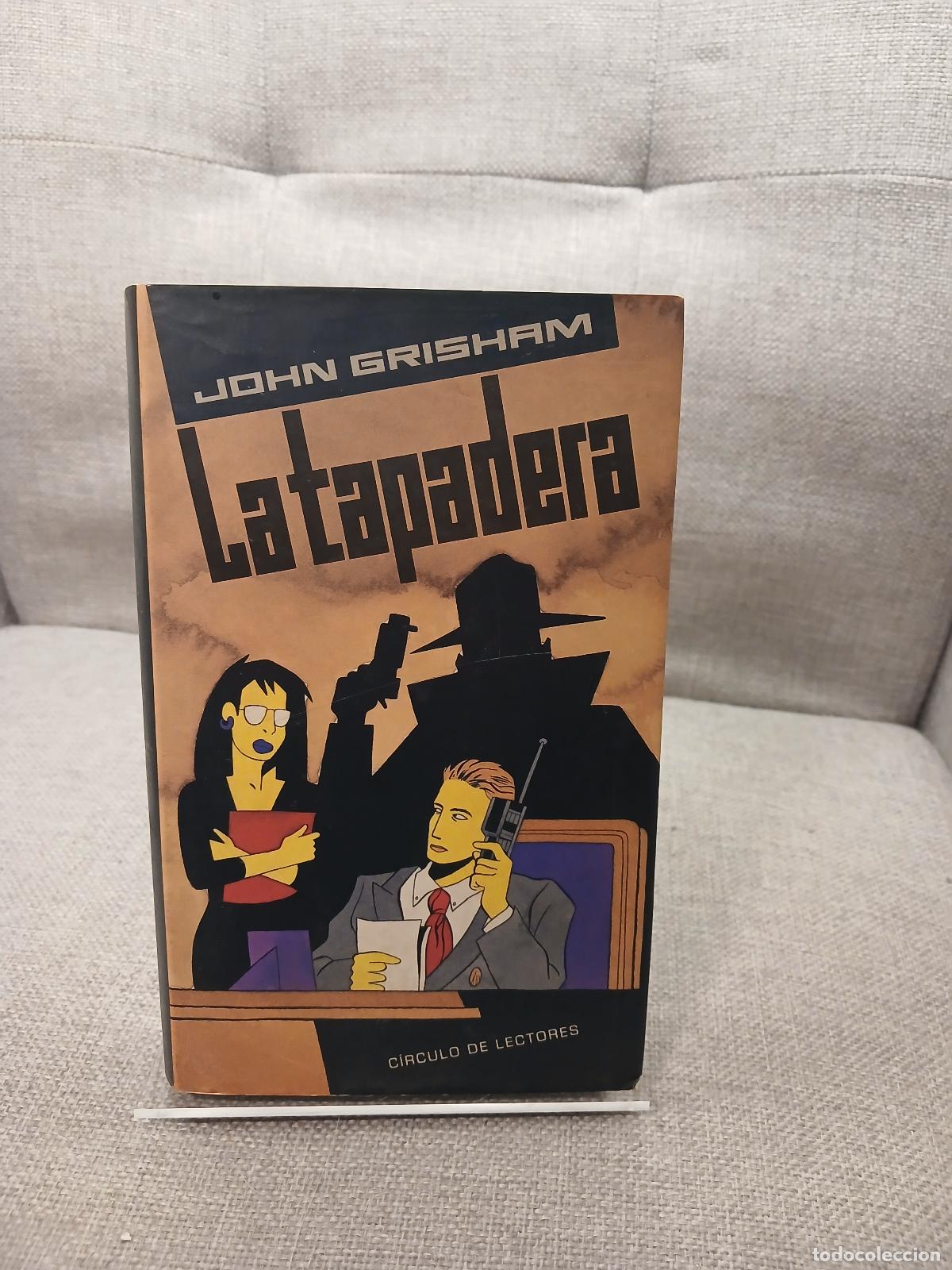 Antiguidades: La Tapadera - John Grisham