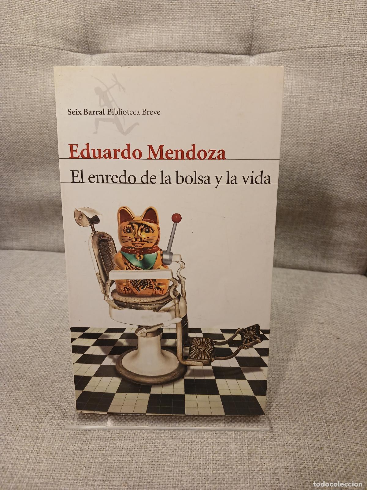 Antig&uuml;edades: El enredo de la bolsa y la vida - Eduardo Mendoza
