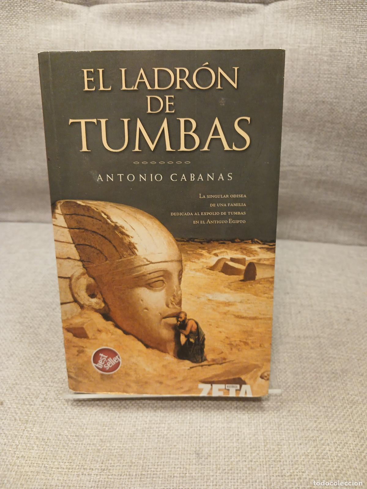 Antiguidades: El Ladr&oacute;n de Tumbas - Antonio Cabanas