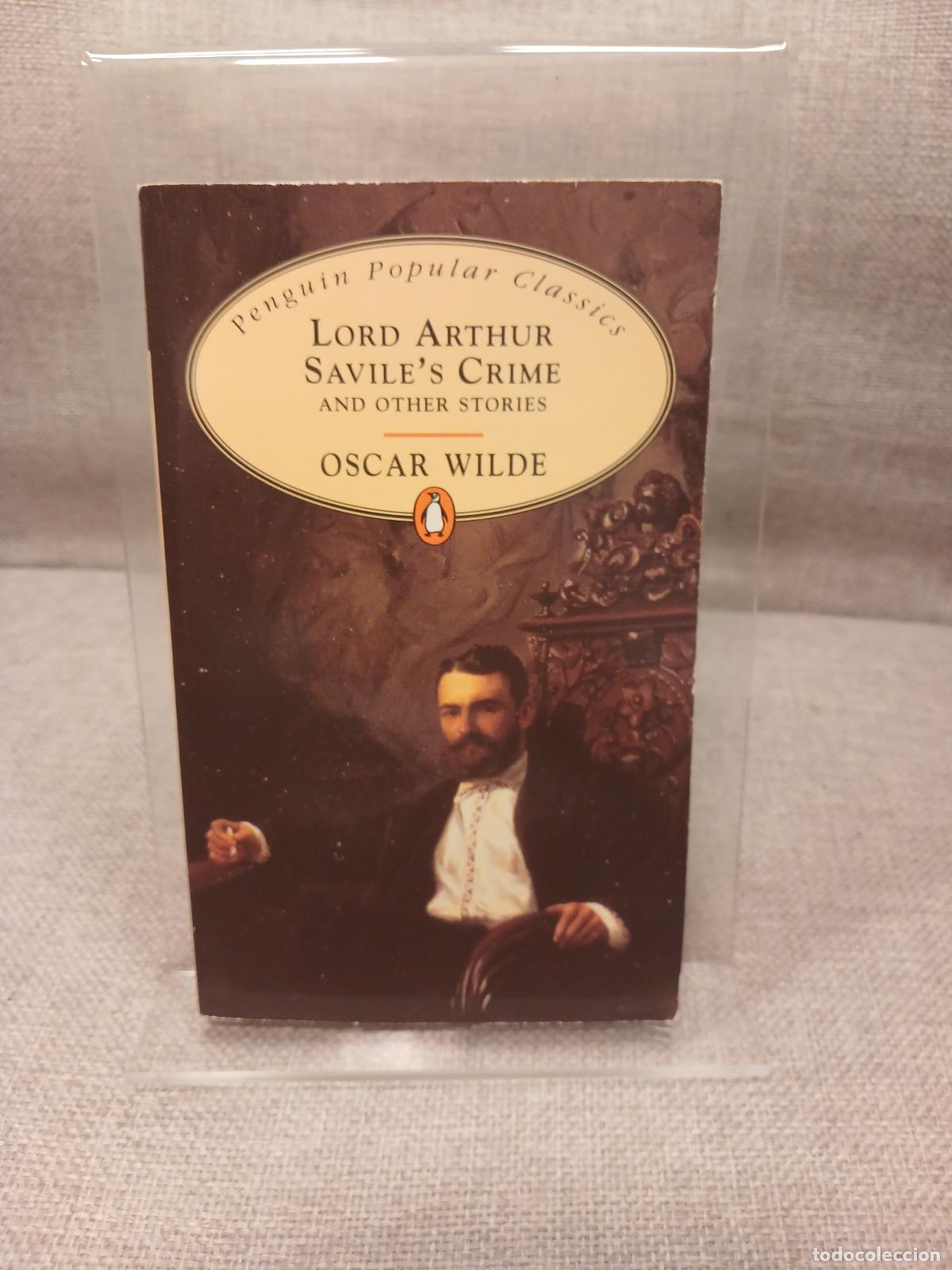 Antiques: Lord Arthur Savile's Crime and Other Stories - Oscar Wilde