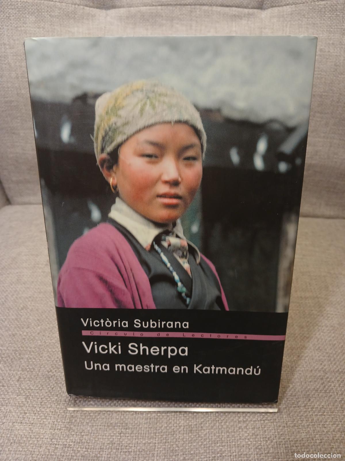 Antiques: Vicki Sherpa, una maestra en Katmand&uacute; - Vict&ograve;ria Subirana