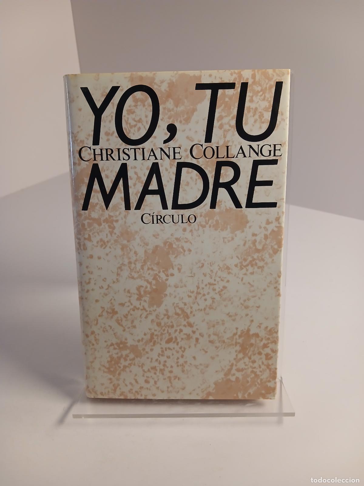 Antiquit&eacute;s: Yo, tu madre - Christiane Collange