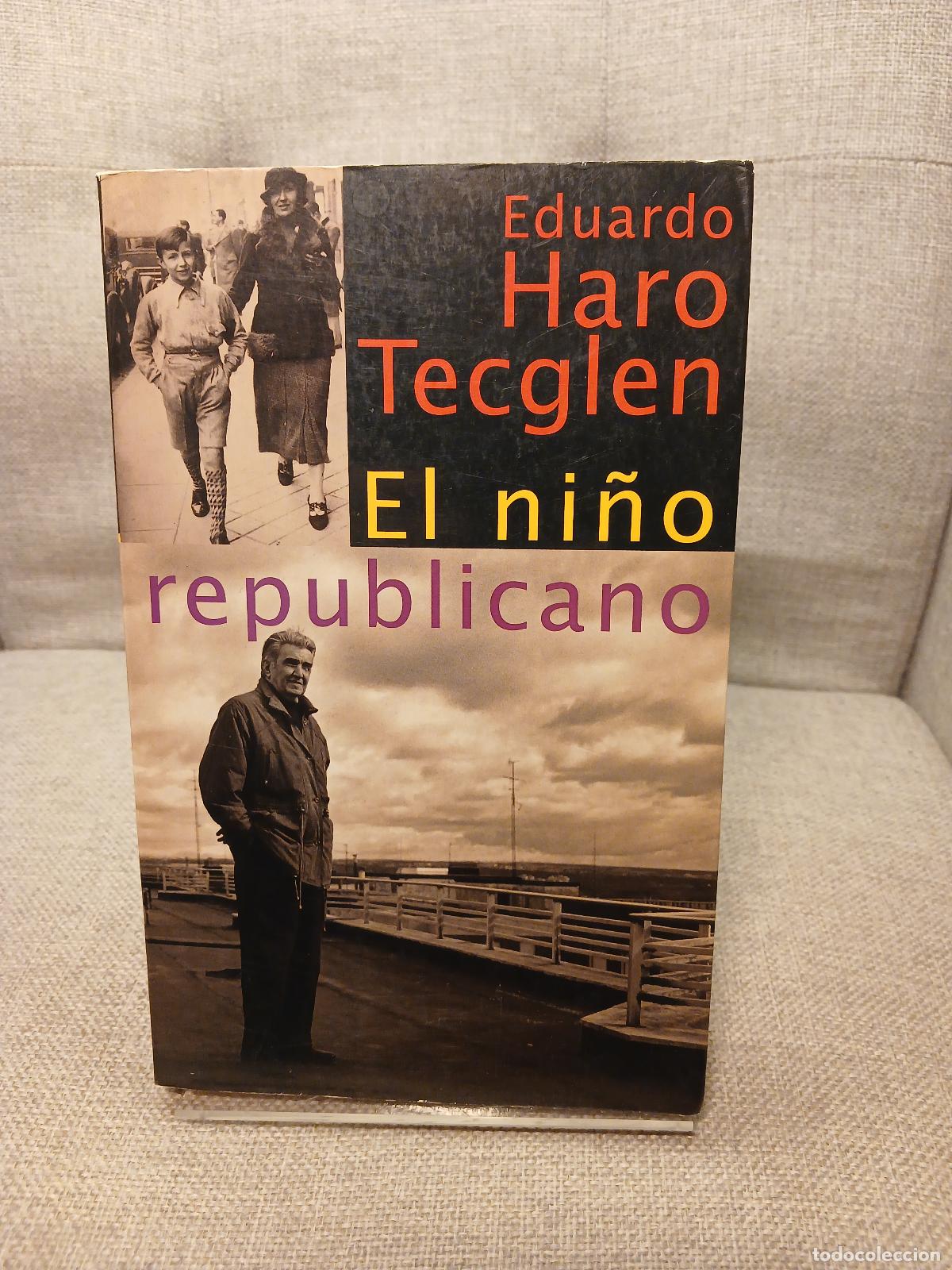 Antiques: EL NI&Ntilde;O REPUBLICANO (Spanish Edition) - Eduardo Haro Tecglen