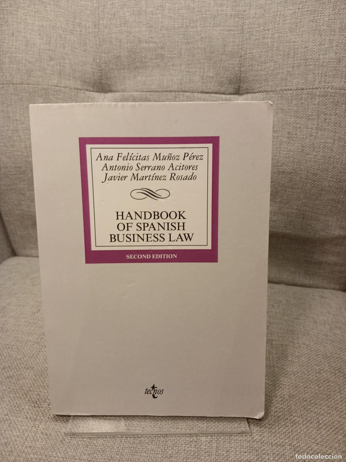 Antig&uuml;edades: Handbook of Spanish Business Law - Ana Fel&iacute;citas Mu&ntilde;oz P&eacute;rez