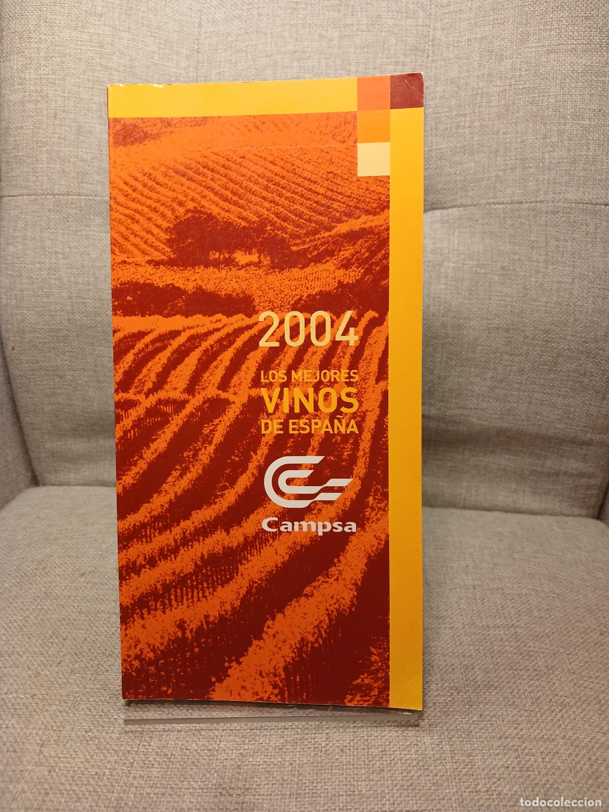 Antig&uuml;edades: Gu&iacute;a Campsa de los mejores vinos de Espa&ntilde;a 2004 - VV.AA.