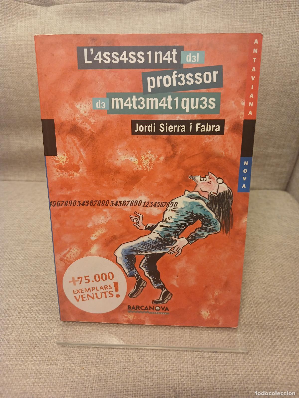 Antiquit&auml;ten: L'4ss4ss1n4t d3l prof3ssor d3 m4t3m4t1qu3s - Jordi Sierra i Fabra