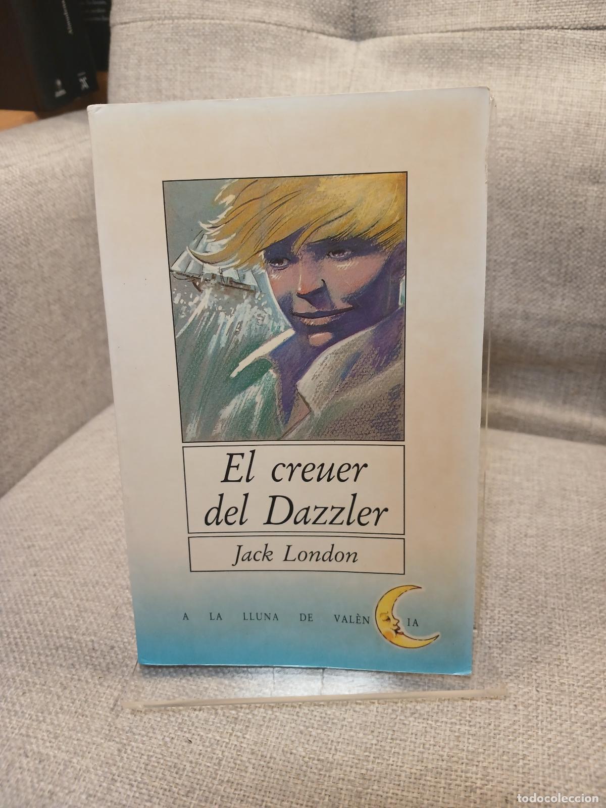 Antig&uuml;edades: El creuer del Dazzler - Jack London