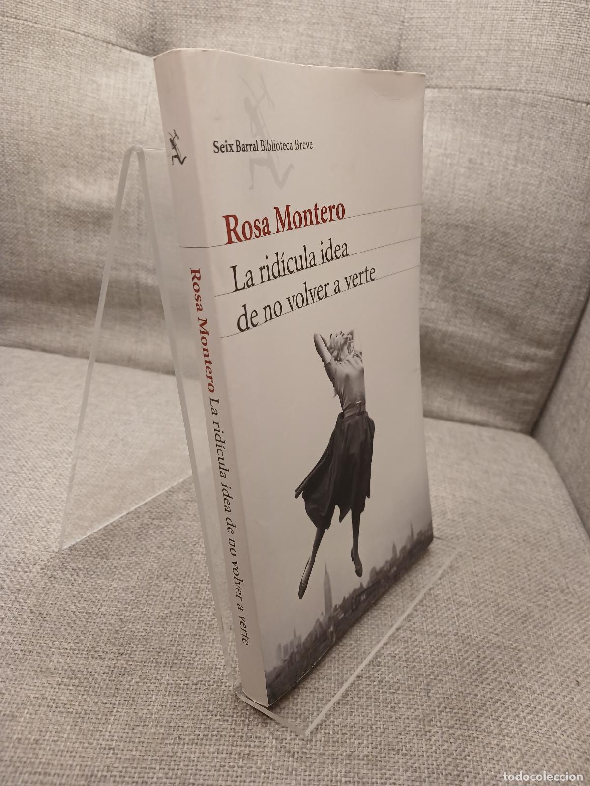 Antig&uuml;edades: La rid&iacute;cula idea de no volver a verte - Rosa Montero