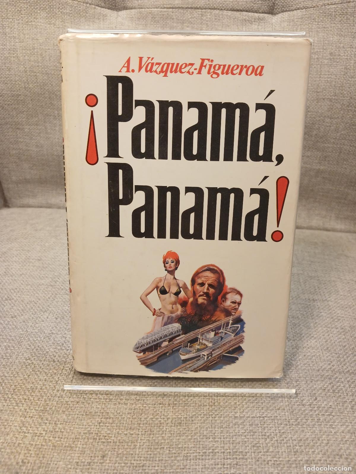 Oggetti Antichi: !Panamá, Panamá! (Novelistas del día) (Spanish Edition) - Alberto Vázquez-Figueroa