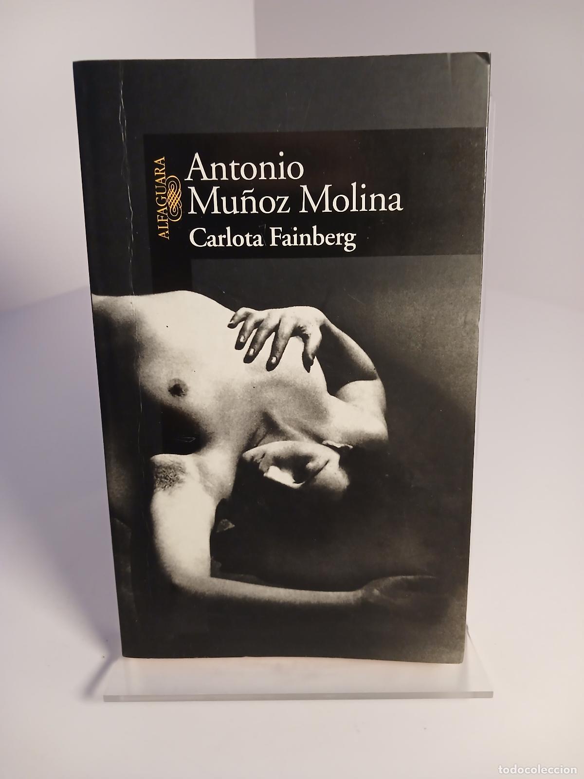 Antig&uuml;edades: CARLOTA FAINBERG (Spanish Edition) - Antonio Munoz Molina