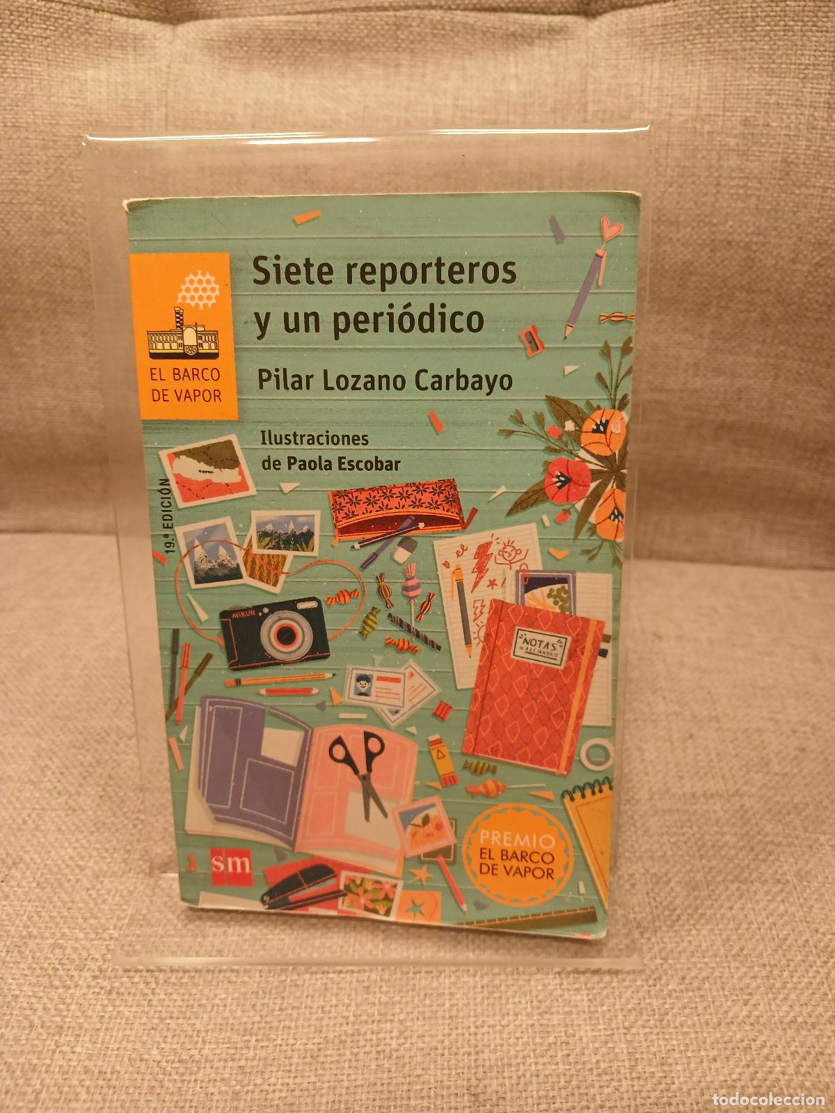 Antig&uuml;edades: Siete reporteros y un peri&oacute;dico - Pilar Lozano Carbayo