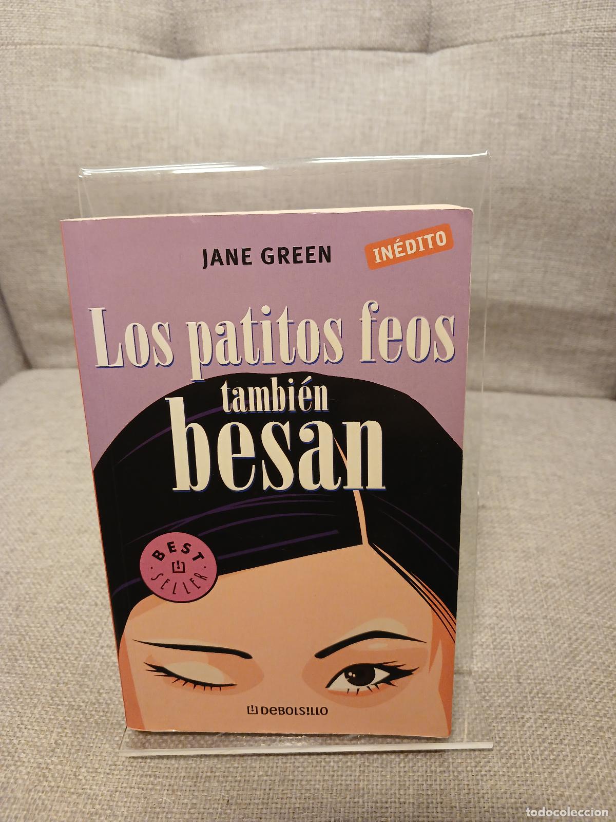 Antiguidades: Los patitos feos tambi&eacute;n besan - Jane Green