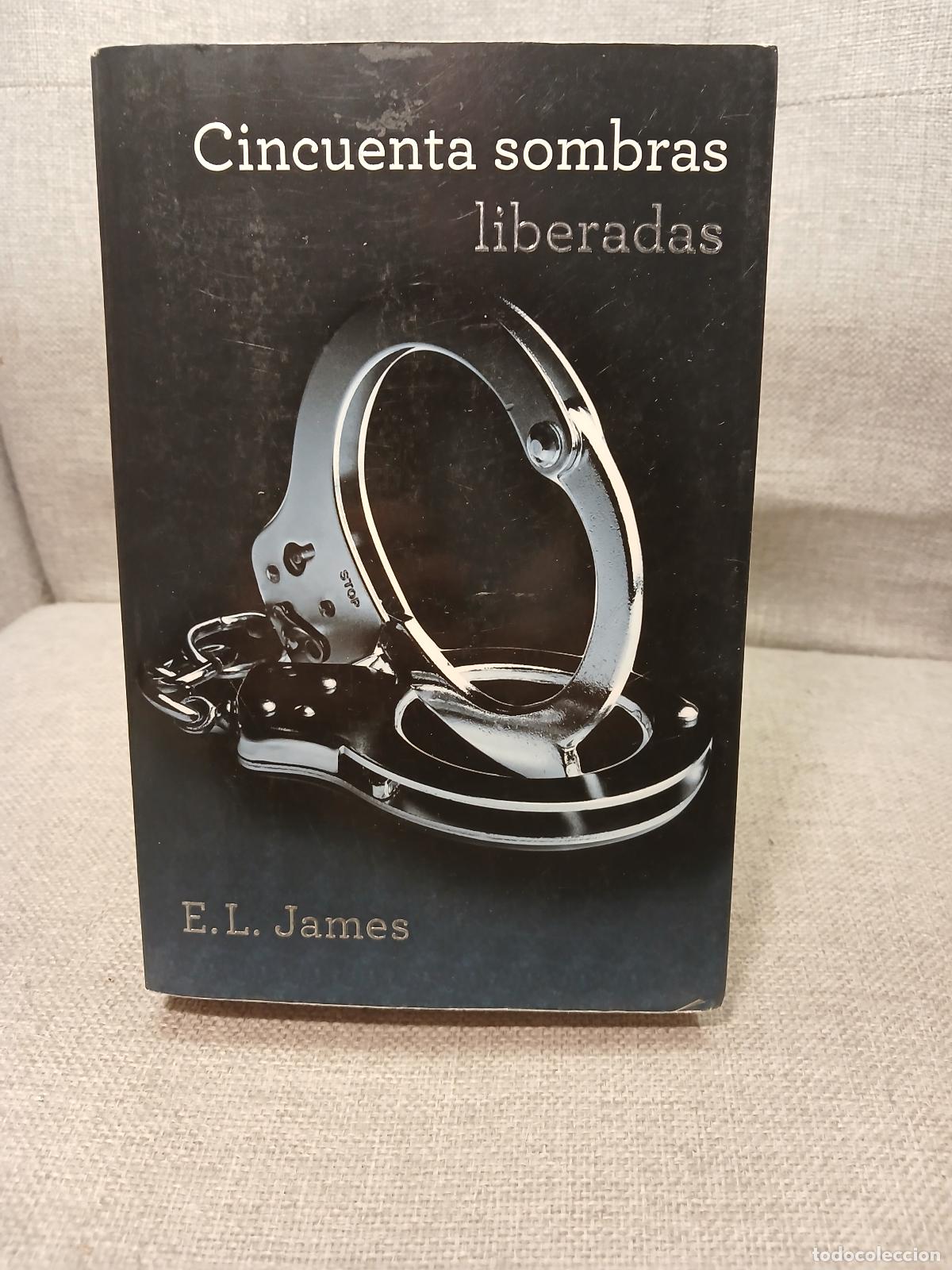 Antiguidades: Cincuenta sombras liberadas - E. L. James
