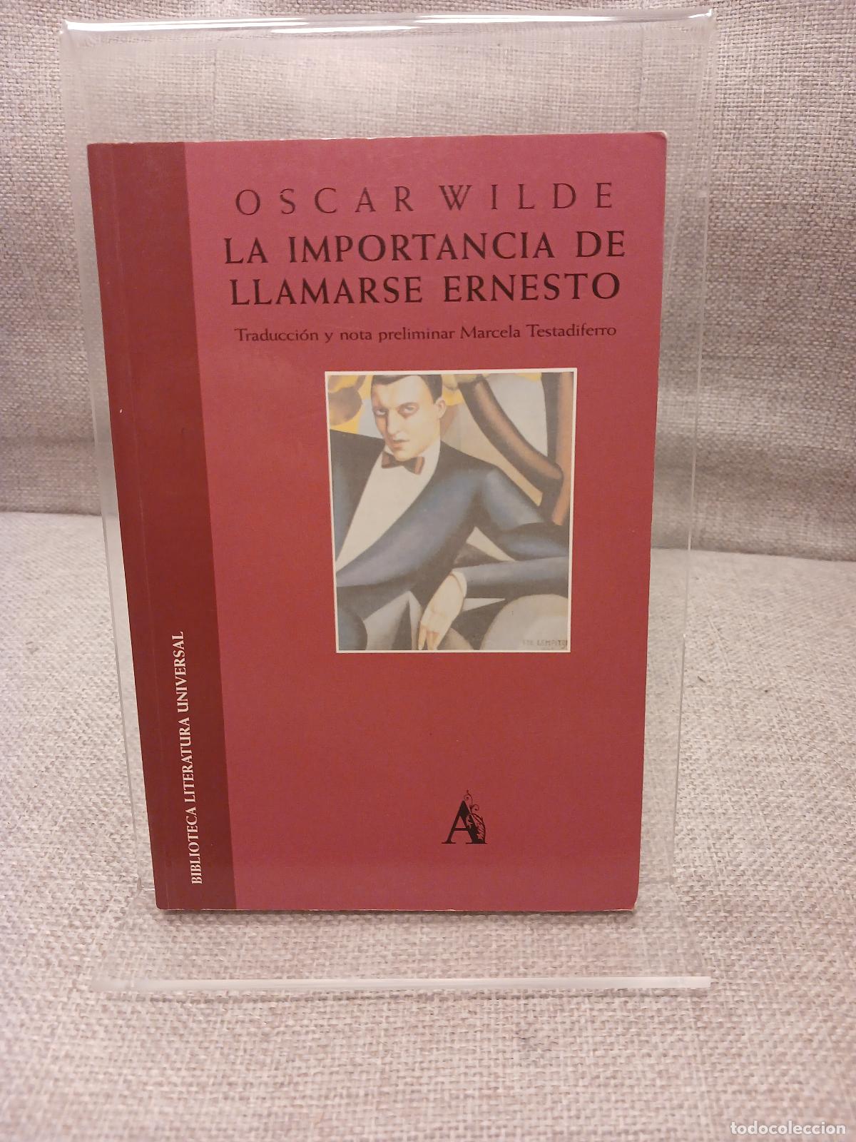 Antig&uuml;edades: La importancia de llamarse Ernesto - Oscar Wilde
