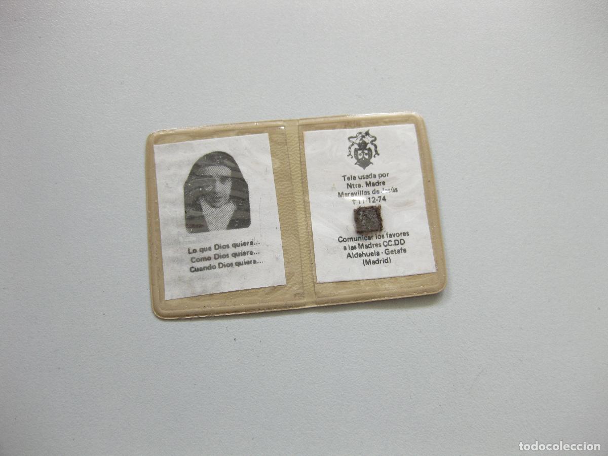 Antig&uuml;edades: RELIQUIA. TELA USADAPOR NUESTRA MADRE MARAVILLAS DE JES&Uacute;S. ALDEHUELA. GETAFE. MADRID