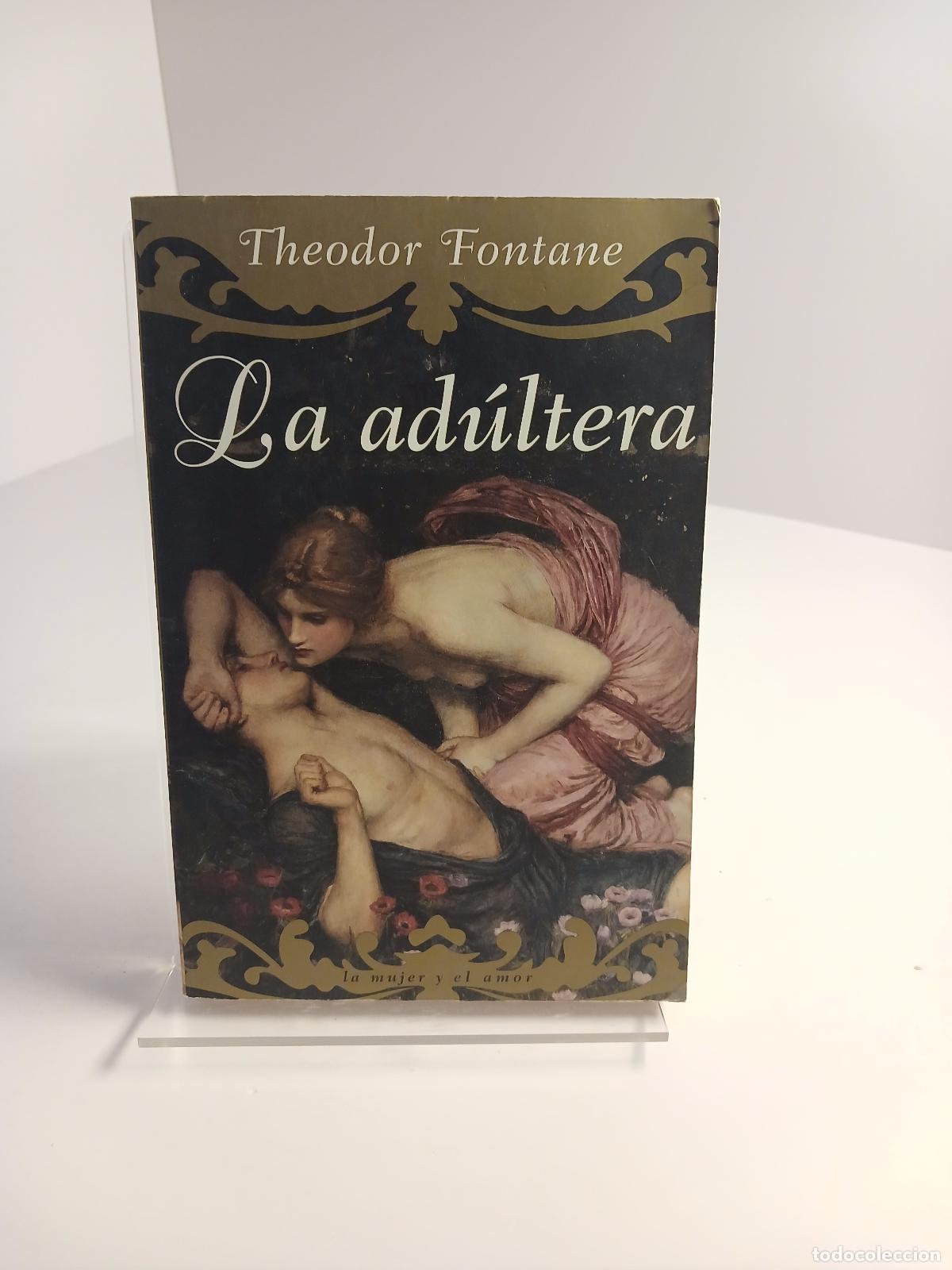Antiquit&auml;ten: La ad&uacute;ltera - Theodor Fontane