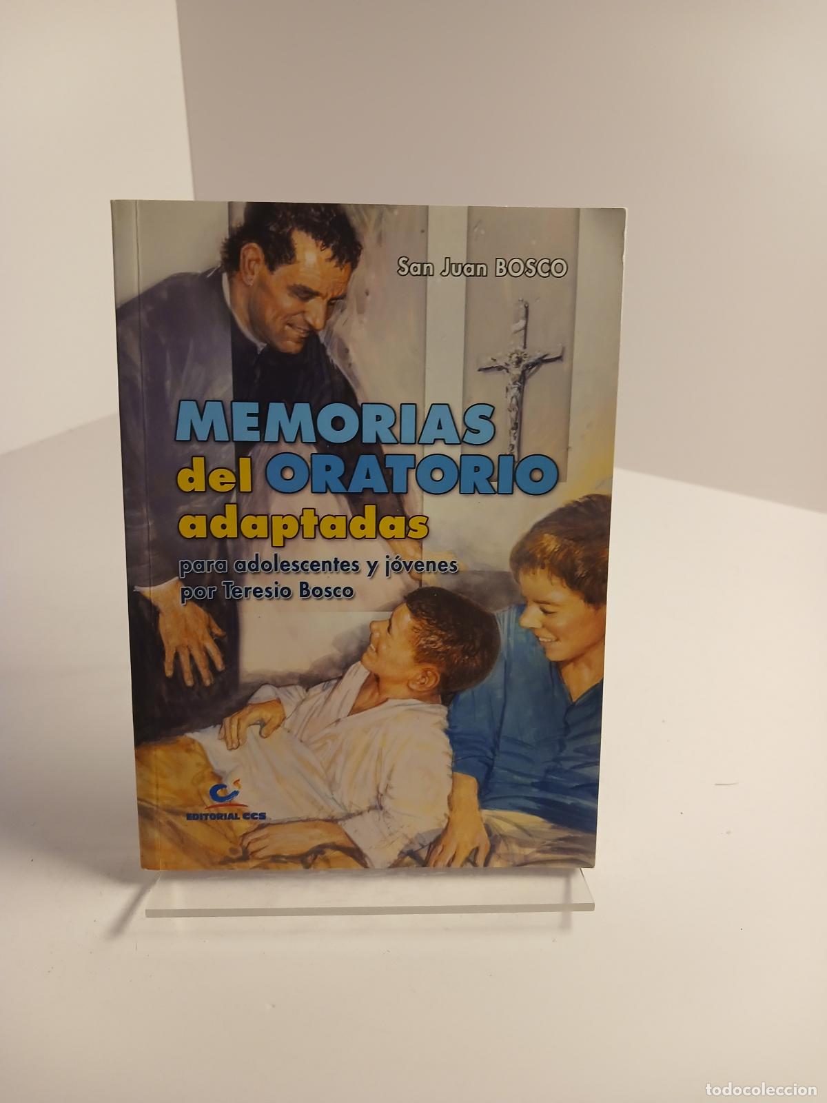 Antiquit&auml;ten: Memorias del oratorio adaptadas : para adolescentes y j&oacute;venes por Teresio Bosco - Santo Juan Bosco -