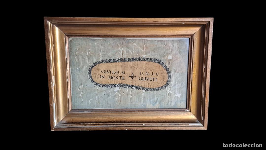 Antig&uuml;edades: (ANT-260412)VESTIGIO DE NUESTRO SE&Ntilde;OR JESUCRISTO EN EL MONTE DEL OLIVO SIGLO XVIII-XIX SEDA SALVAJE