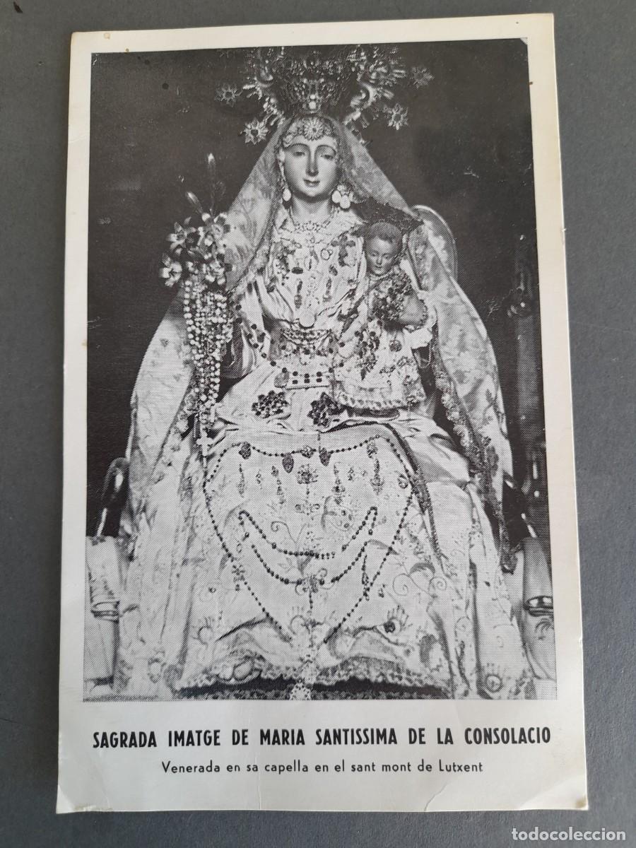 Antig&uuml;edades: estampa sagrada imatge de maria santissima de la consolacio, lutxent, 9,5x15cm aprox, a&ntilde;os 70 aprox