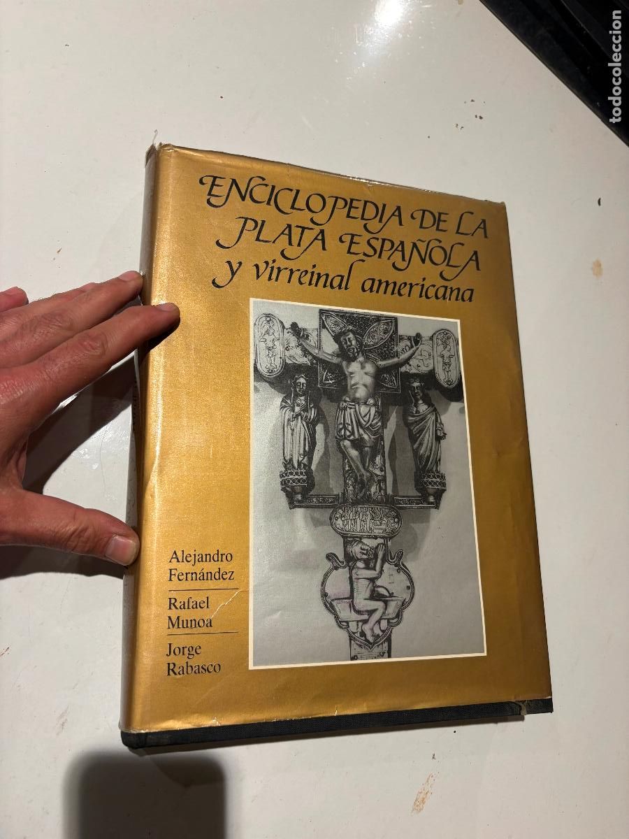 Antig&uuml;edades: Enciclopedia de la plata espa&ntilde;ola y virreinal libro raro