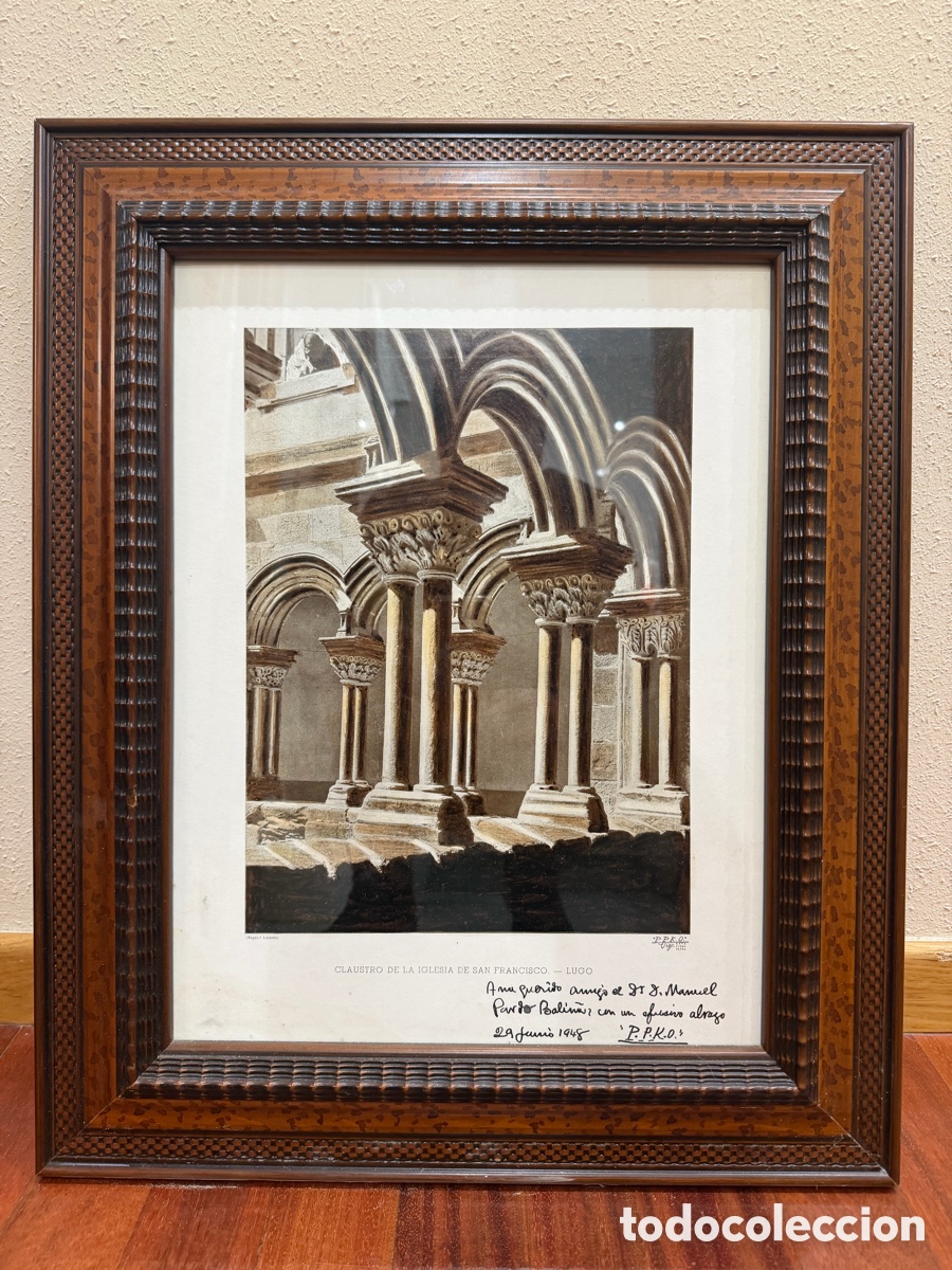 Antig&uuml;edades: L&aacute;mina Hist&oacute;rica Claustro San Francisco de Lugo - Firmada y Dedicada en 1948 - Enmarcada
