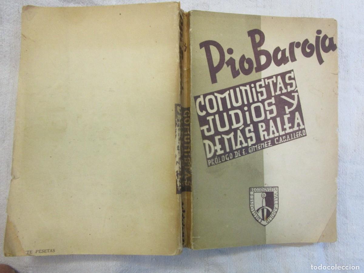 Antig&uuml;edades: COMUNISTAS JUDIOS Y DEMAS RALEA - PIO BAROJA - EDI CUMBRE VALLADOLID 1939 2&ordf; 283PP 19CM, RUSTICA. +