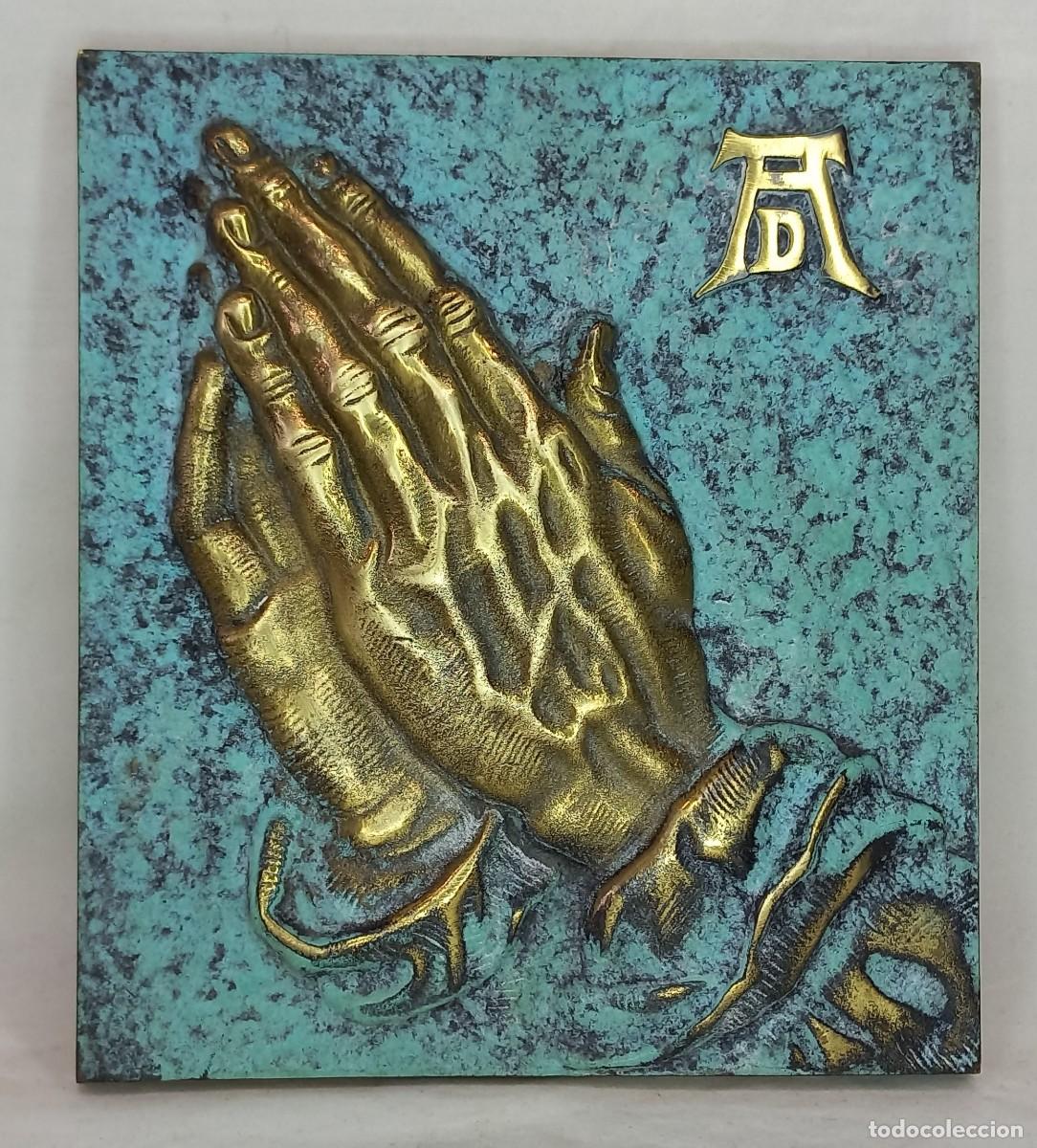 Antig&uuml;edades: PLACA RELIGIOSA DE PARED EN BRONCE CON GRAN RELIEVE &rdquo; MANOS EN ORACION &rdquo; DE ALBRECHT DURER