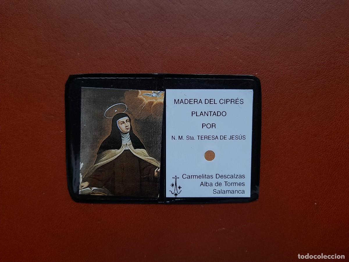 Antig&uuml;edades: reliquia santa Teresa de Jes&uacute;s y santa Teresa de Avila. Cipres plantado por Santa Teresa