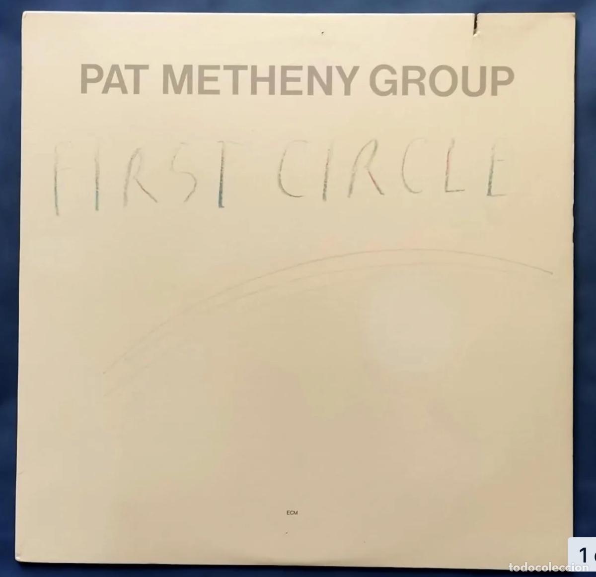 Antig&uuml;edades: Pat Metheny. First Circle. 1984 printed in USA