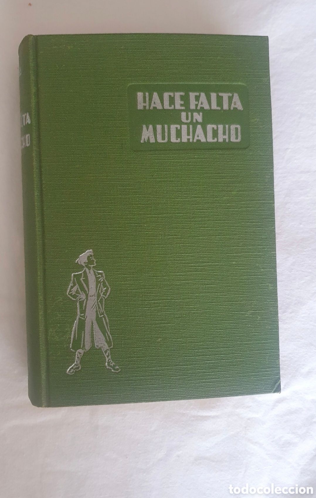 Antiguidades: HACE FALTA UN MUCHACHO DE ARTURO CUY&Aacute;S EDITORIAL HYMSA 1943