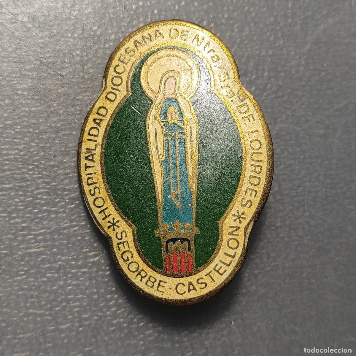 Antig&uuml;edades: MEDALLA RELIGIOSA CASTELLON SEGORBE HOSPITALIDAD DE N S DE LOURDES INSIGNIA