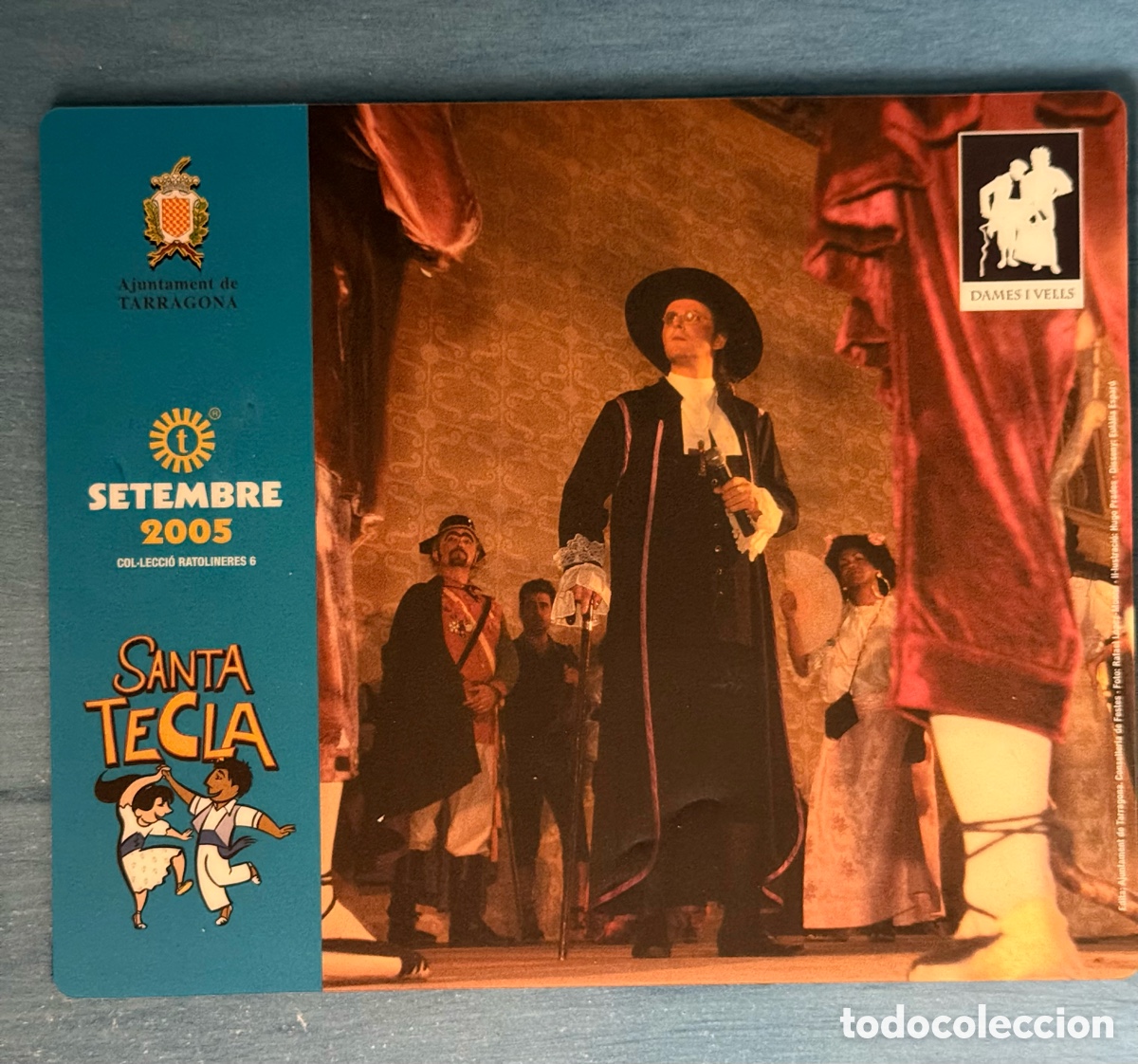 Antig&uuml;edades: Ratolinera de les festes. Santa Tecla 2005 Tarragona. Dames i Vells