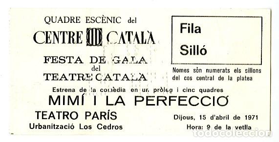 Antig&uuml;edades: Entrada Teatre Catal&agrave; Mim&iacute; i la Perfecci&oacute; 1971 / Centre Catal&agrave; - Teatro