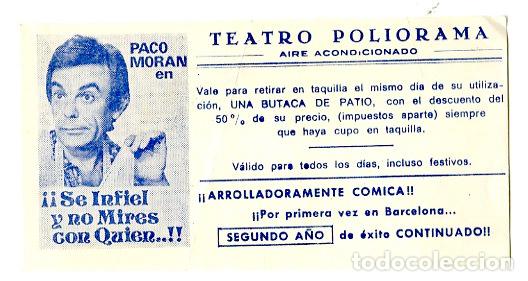 Antig&uuml;edades: Entrada Teatro Poliorama / Paco Moran - Se Infiel y No Mires con Qui&eacute;n - Teatro