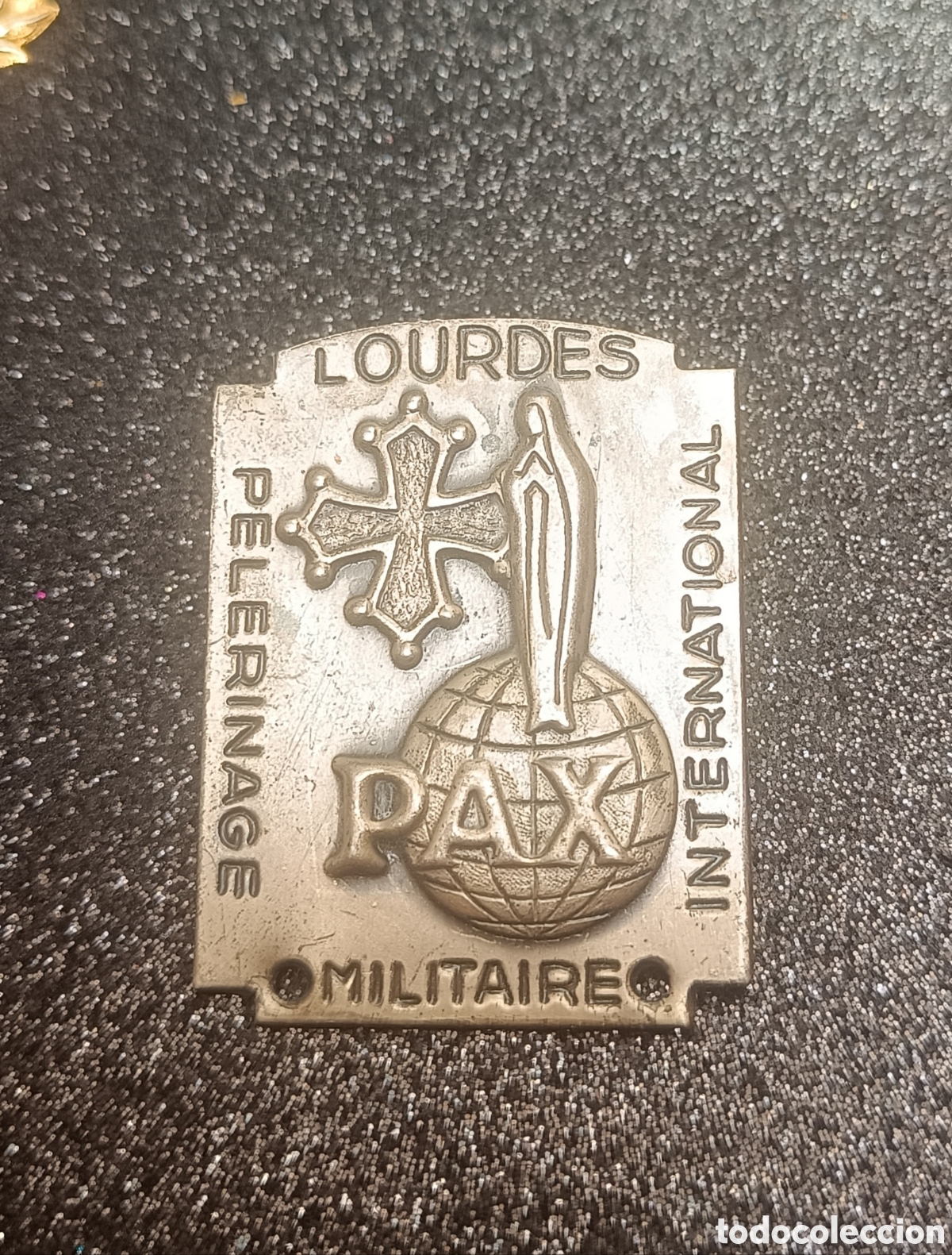 Antig&uuml;edades: Placa Militar Lourdes Peregrinaci&oacute;n Internacional