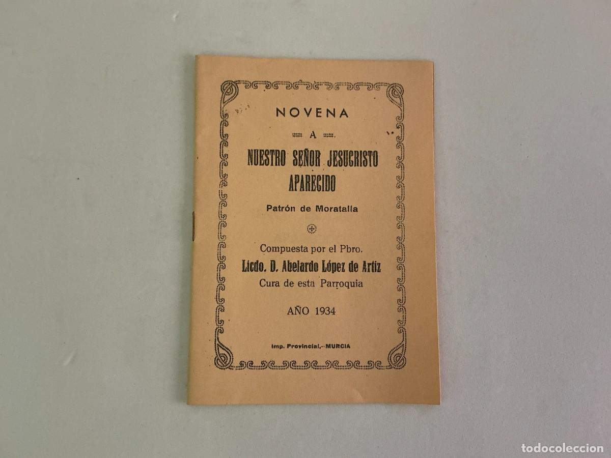 Antig&uuml;edades: Novena a Nuestro Se&ntilde;or Jesucristo Aparecido Patr&oacute;n de Moratalla 1934 Imprenta Provincial Murcia