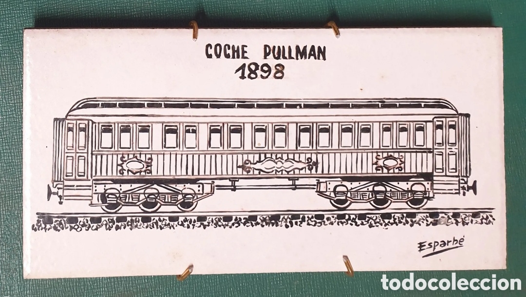 Antiguidades: Azulejo pintado a mano a&ntilde;os 80 firmado Esparb&eacute; Historia Ferrocarril Coche Pullman 1898