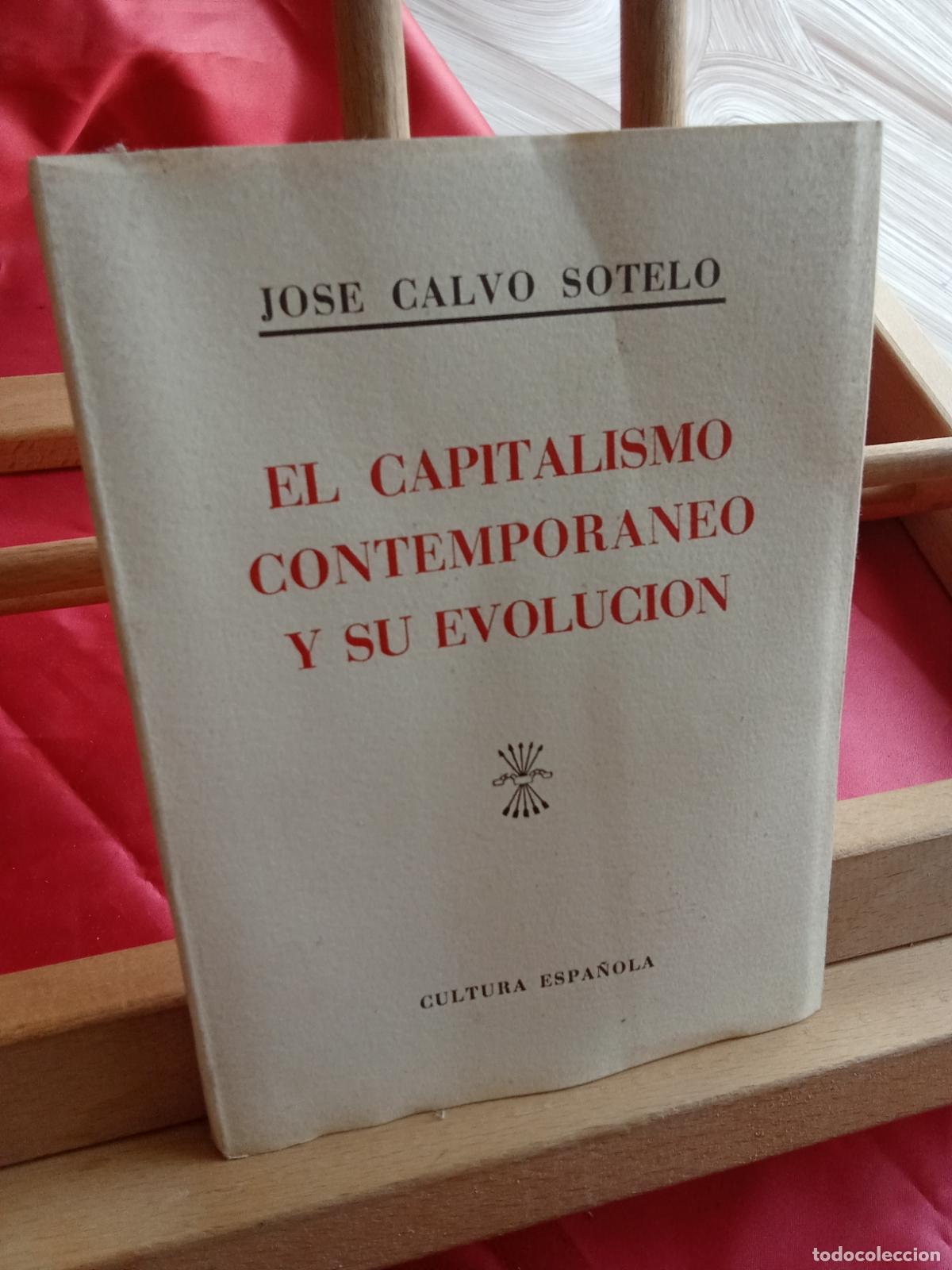 Antig&uuml;edades: El capitalismo contemporaneo y su evolucion. Jose Calvo Sotelo L.11029-1990