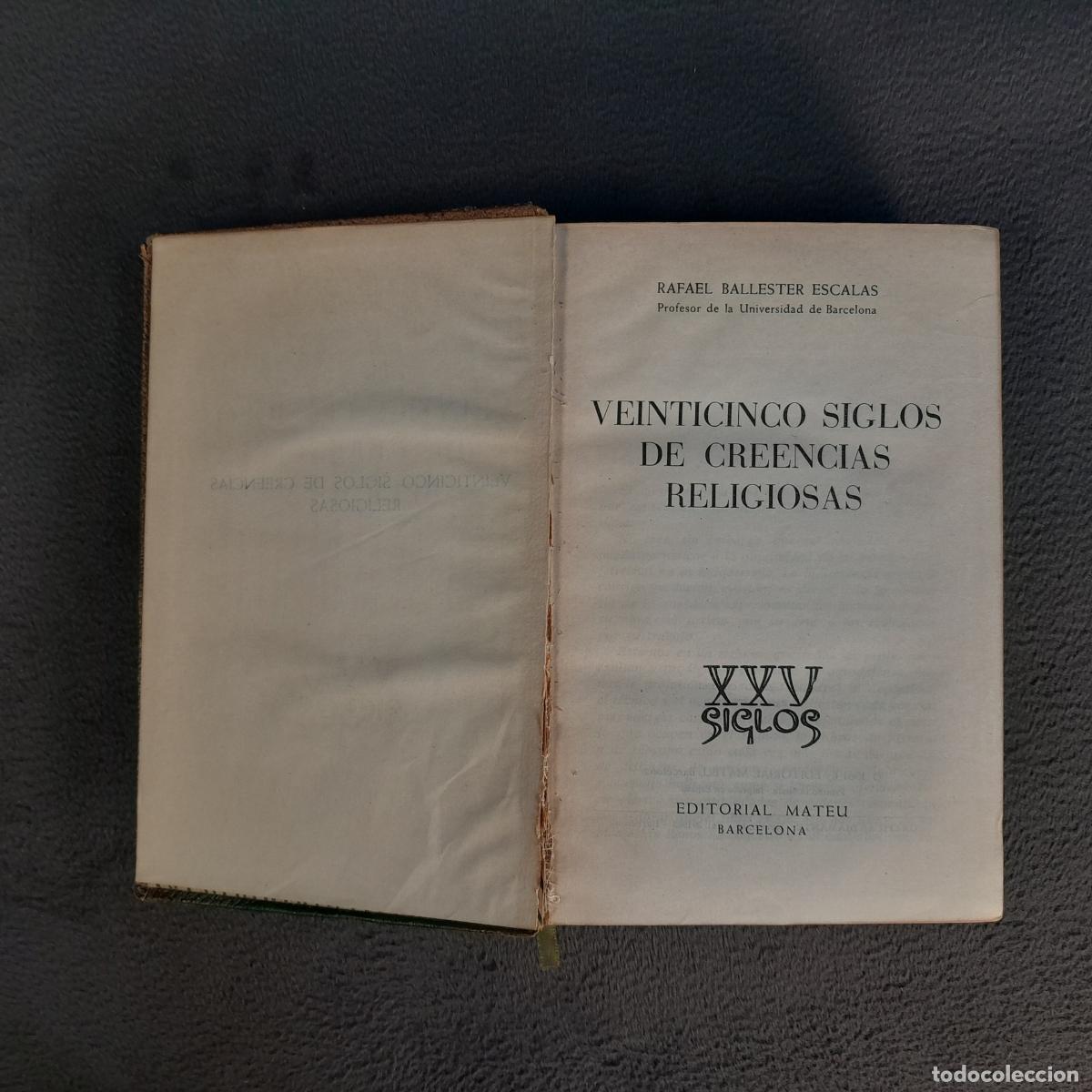 Antiguidades: L-1025. VEINTICINCO SIGLOS DE CREENCIAS RELIGIOSAS. VOL I.R BALLESTER ESCALAS.MEDIADOS S.XX.