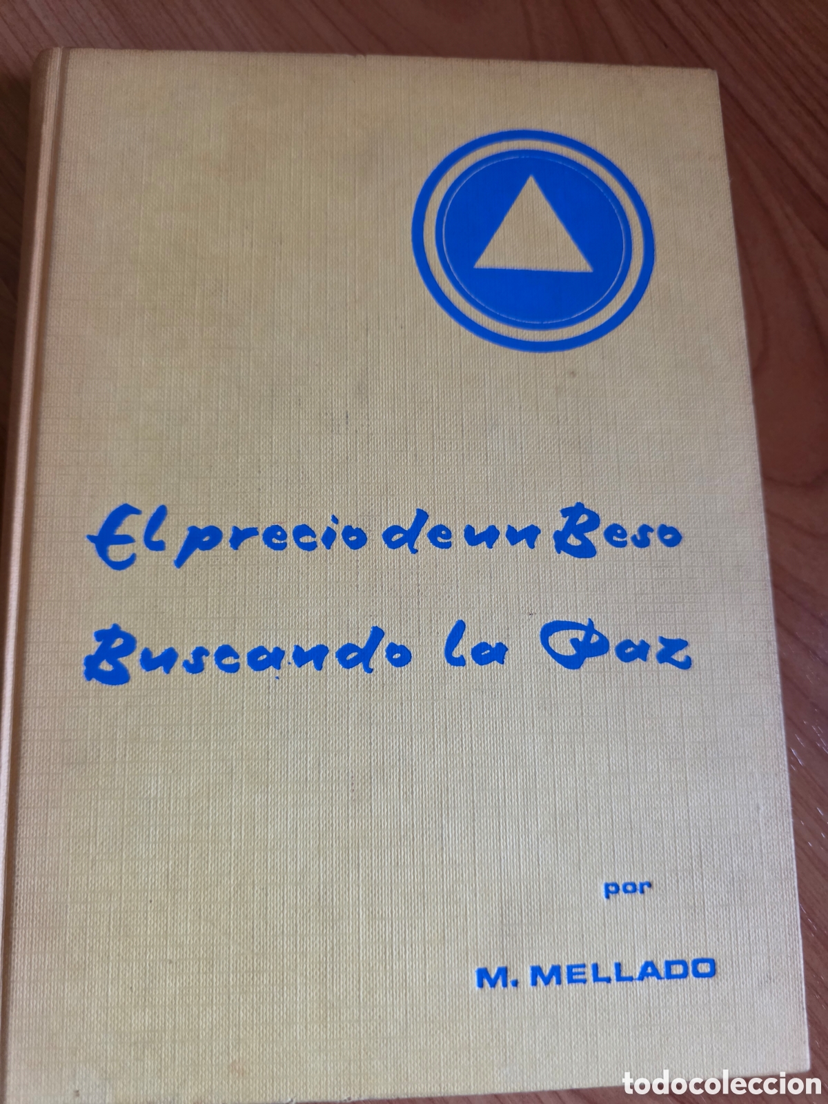 Antig&uuml;edades: Libro el precio de un beso buscando la paz