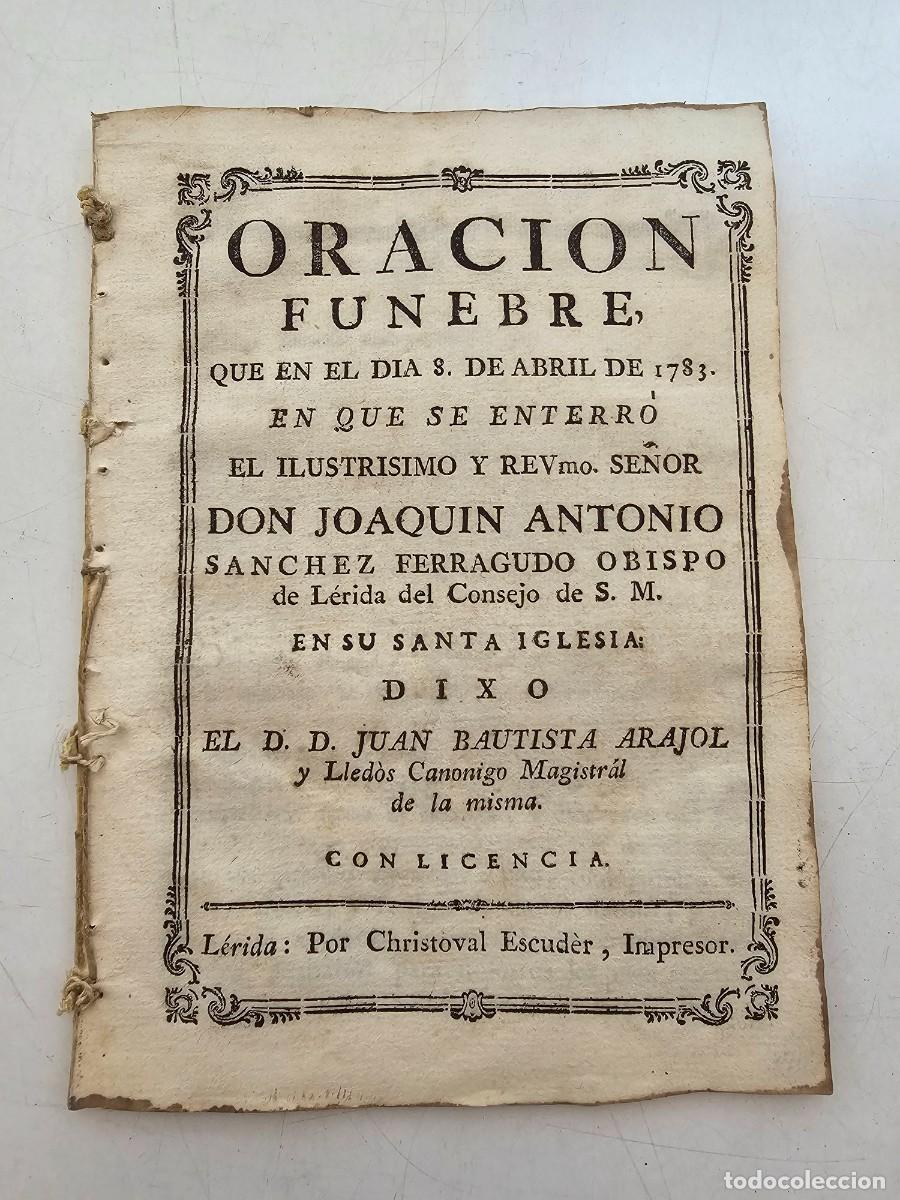 Antig&uuml;edades: ORACION FUNEBRE DON JOAQUIN ANTONIO SANCHEZ FERRAGUDO, OBISPO LERIDA, 1783, (20X14)