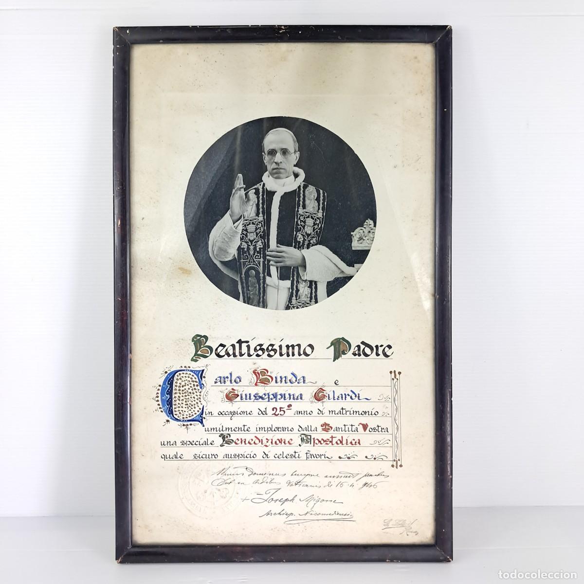 Antig&uuml;edades: Documento papale con benedizione apostolica di PAPA PIO XII anno 1946