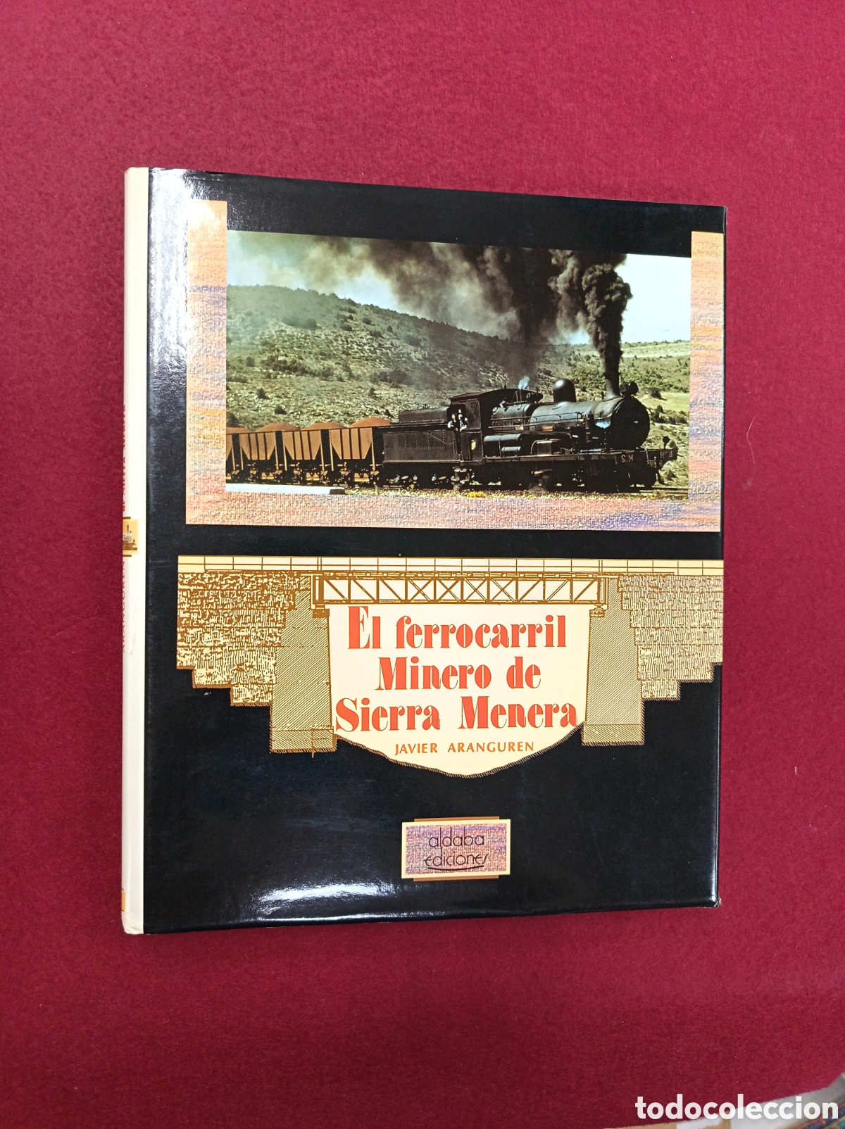 Antig&uuml;edades: El ferrocarril minero de Sierra Menera. Javier Aranguren