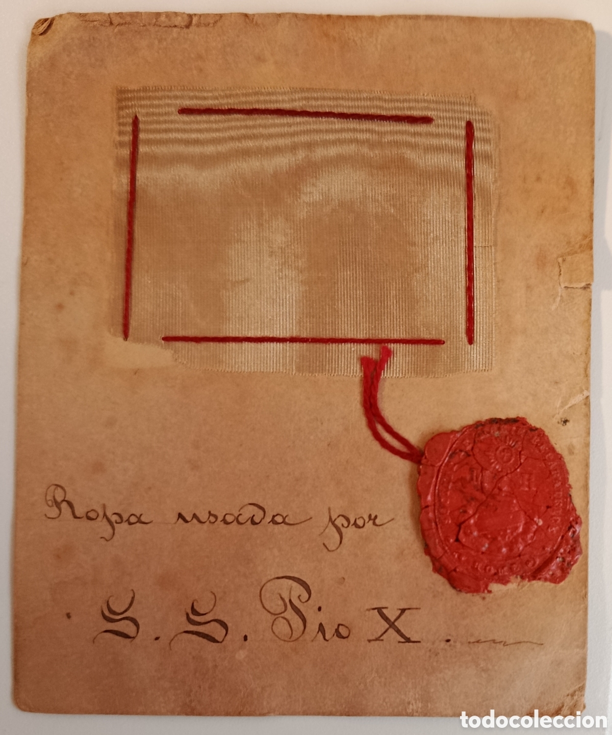 Antig&uuml;edades: Reliquia ropa usada por Su Santidad Papa P&iacute;o X sello lacre Roma