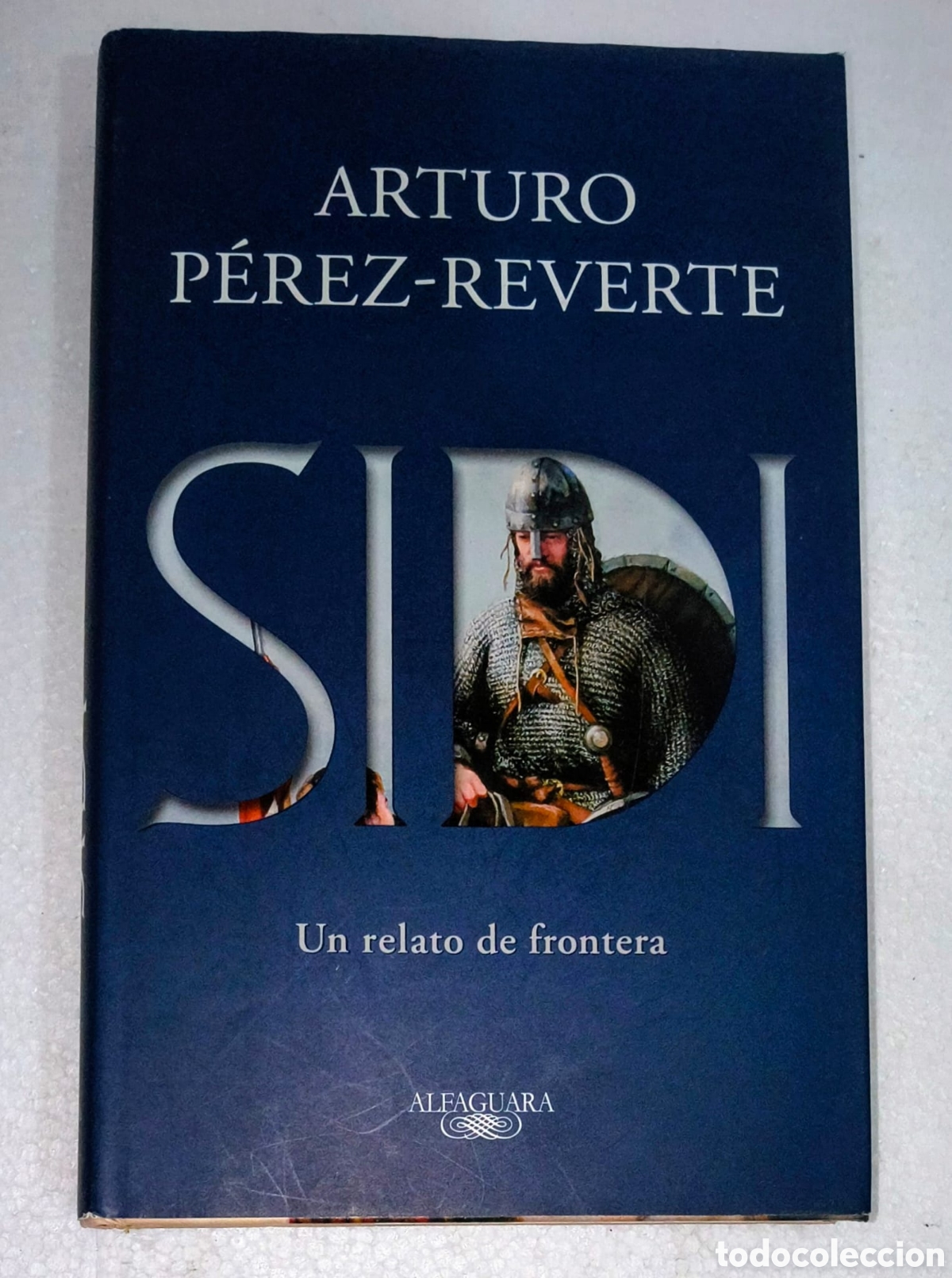 Antig&uuml;edades: Sidi Arturo Perez Reverte Alfaguara Un relato de frontera