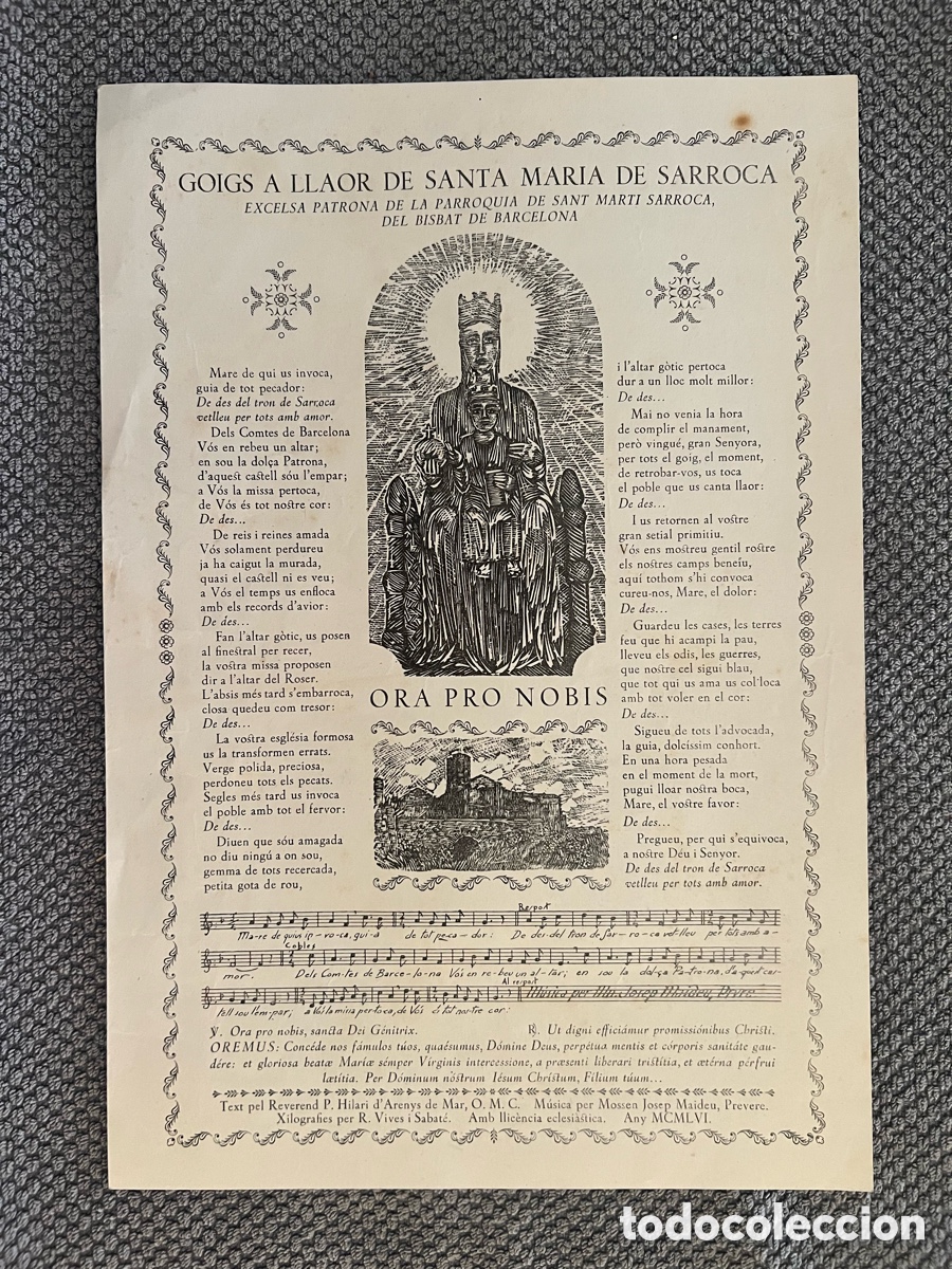 Antig&uuml;edades: GOIGS a llaor de Santa Maria de Sarroca. letra del Rvdo. P. Hilari d'Arenys de Mar (a.1956)