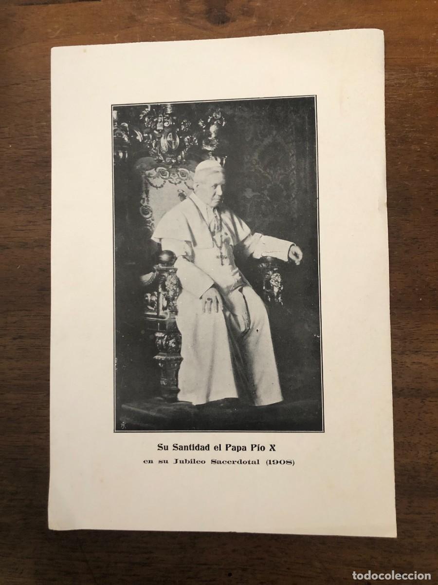 Antig&uuml;edades: SU SANTIDAD EL PAPA PIO X EN SU JUBILEO SACERDOTAL (1908). 23,5 X 16 CM.
