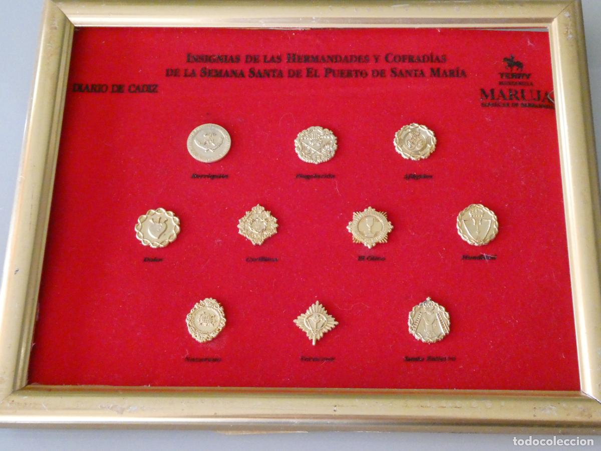 Antig&uuml;edades: CUADRO 10 INSIGNIAS SEMANA SANTA PUERTO SANTA MAR&Iacute;A C&Aacute;DIZ. INSIGNIAS HERMANDES COFRAD&Iacute;AS 250GR