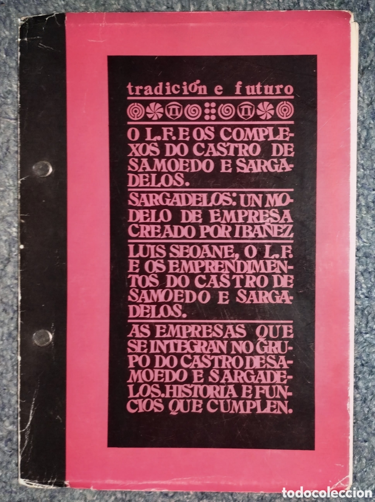 Antiquit&eacute;s: TRADICION E FUTURO. O L.F. E OS COMPLEXOS DO CASTRO DE SAMOEDO E SARGADELOS. ED. DO CASTRO a&ntilde;o 1987